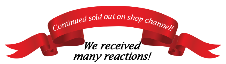 Continued sold out on shop channel!