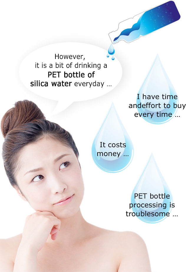 However, it is a bit of drinking a PET bottle of silica water everyday …